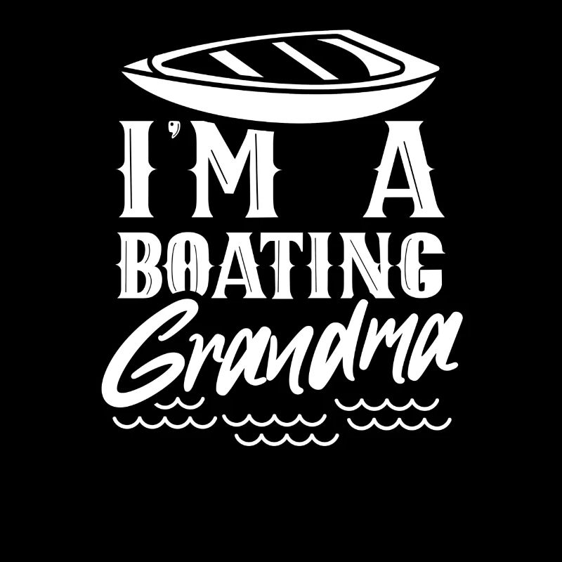 Ich Bin Eine Boot Fahrende Oma Schiff Bootfahren