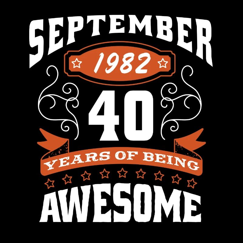 September 1982 - 40. Geburtstag Geschenk. Awesome.