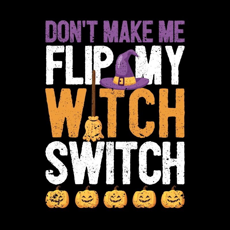 Funny Halloween witches don't make me do it