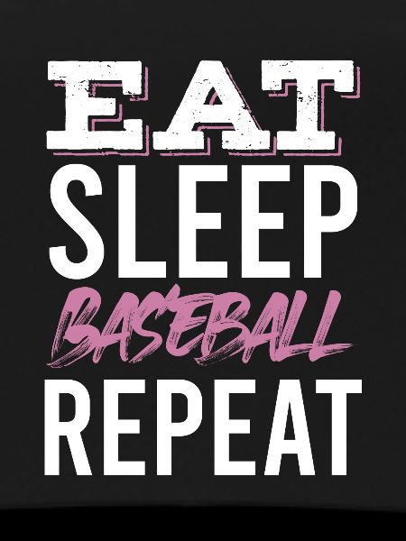 eat sleep baseball repeat