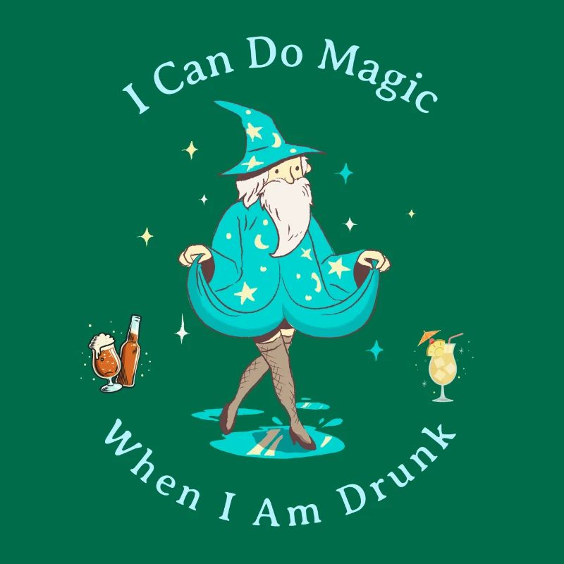 I Can Do Magic, When I Am Drunk