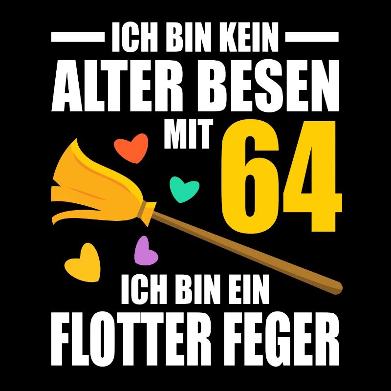 Alter Besen Junger Feger 64 Jahre 64. Geburtstag