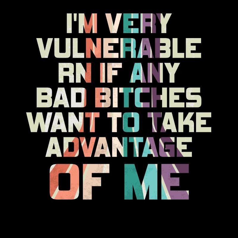 I'm Very Vulnerable RN