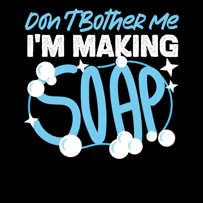 Soap Making Crafting Don't Bother