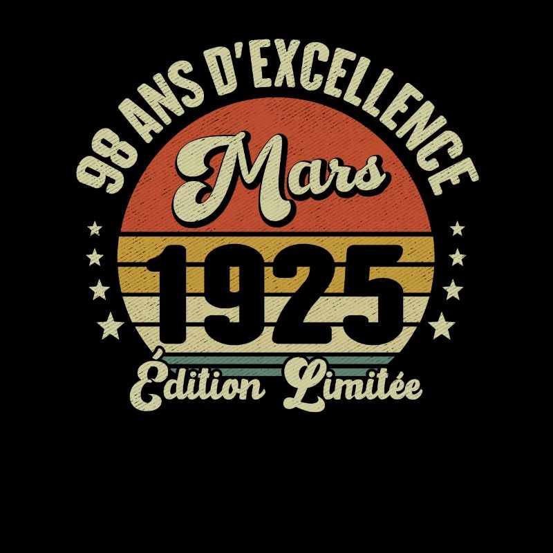 98 Ans D'excellence Mars 1925 Édition Limitée