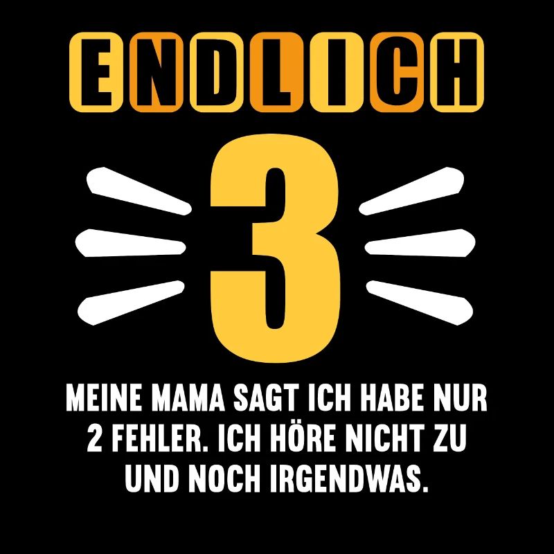 Endlich 3 Mama sagt hab nur 2 Fehler 3. Geburtstag