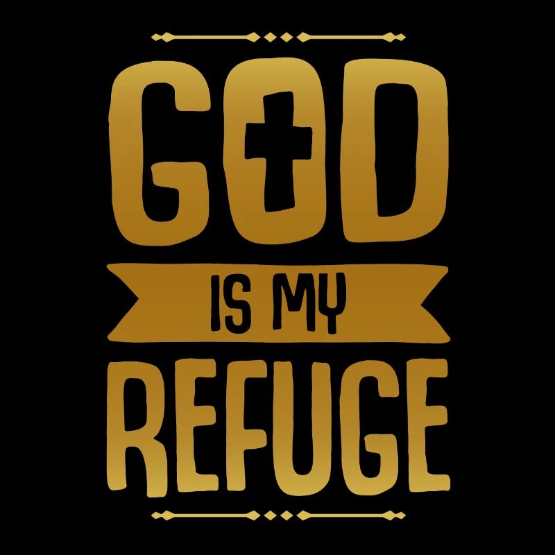 Dieu est mon refuge