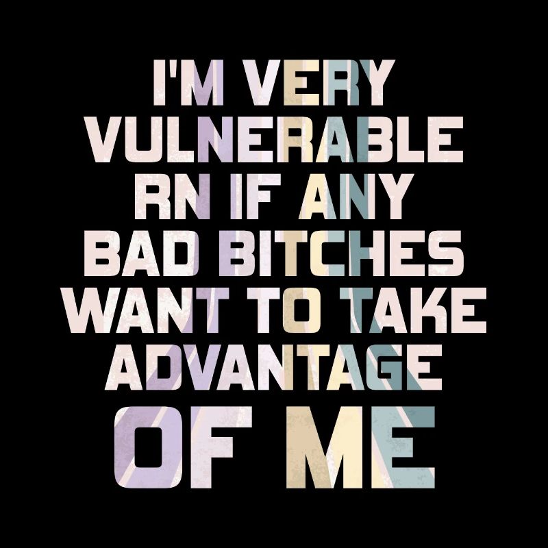 I'm Very Vulnerable RN
