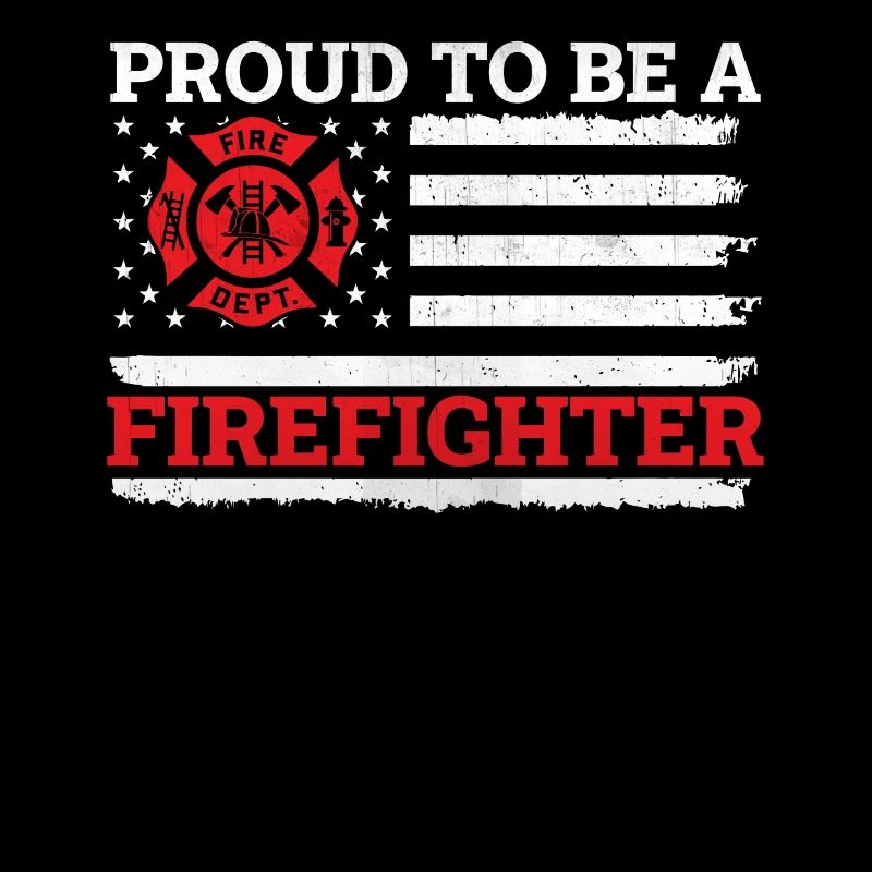 Fire Rescue - Proud To Be A Firefighter
