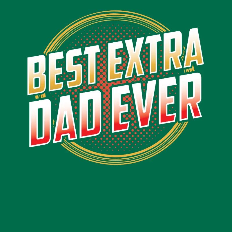 Best Extra Papa Ever Stepdad Stepdad Stepfather