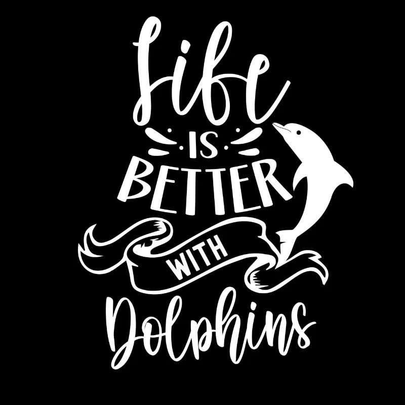 Das Leben Ist Besser Mit Delfinen Delfine Delfin