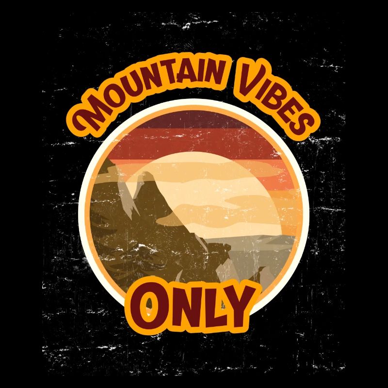 Mountain Vibes Only