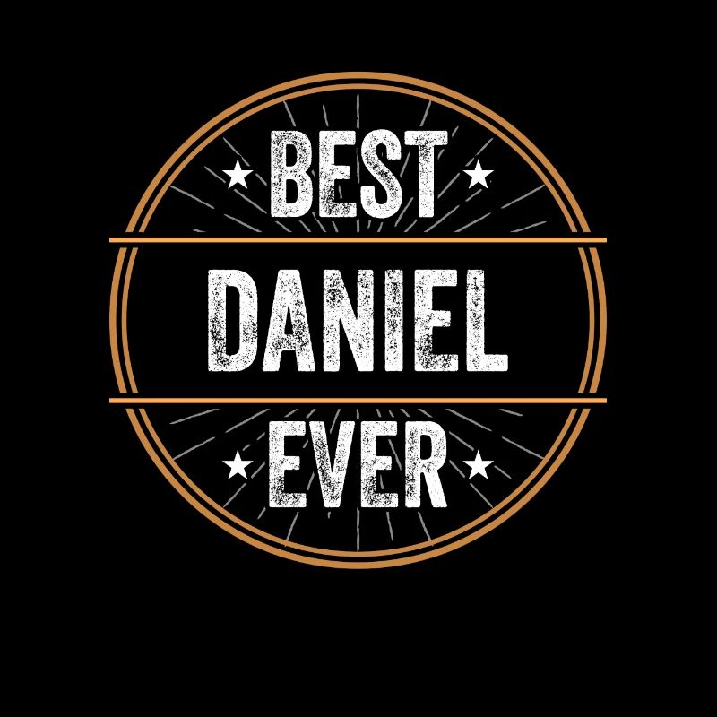 Best Daniel Ever Vorname Name Geschenk