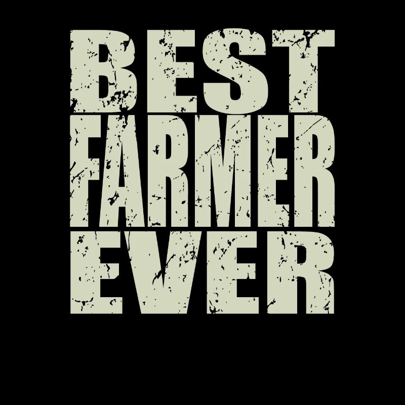 Best Farmer ever Farmer Gift