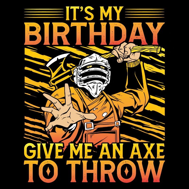 C’est mon anniversaire donnez-moi une hache à lancer