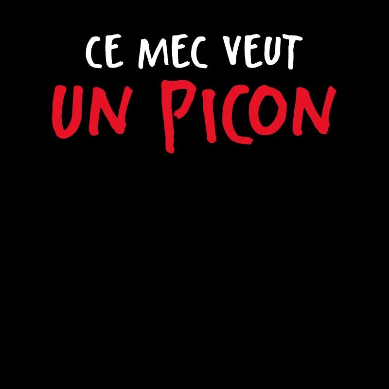 Ce Mec Veut Un Picon