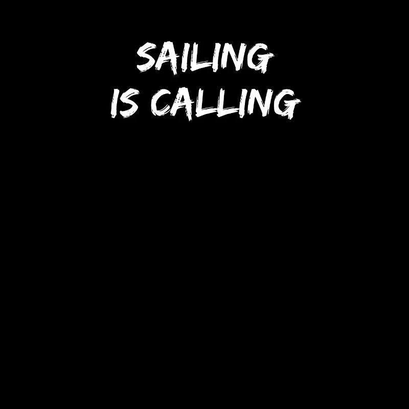 Sailing - sailing is calling