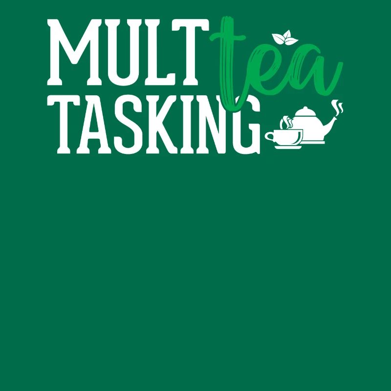Tea Lover - Multea Tasking
