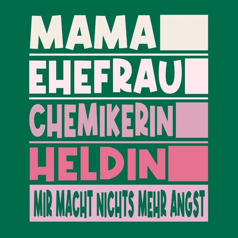 Chemikerin Mama Ehefrau Heldin