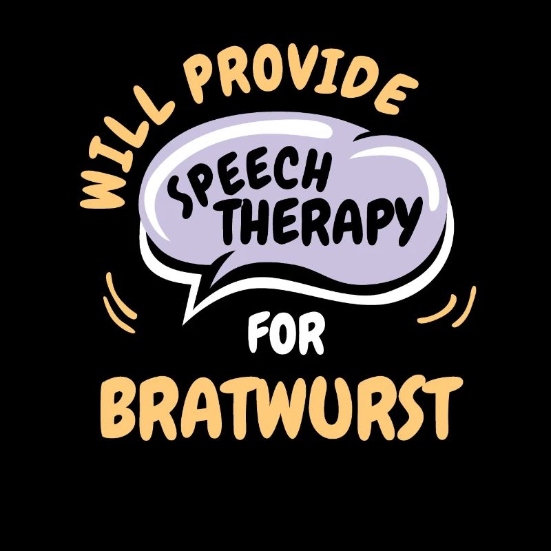 Provide Speech Therapy for Bratwurst Funny