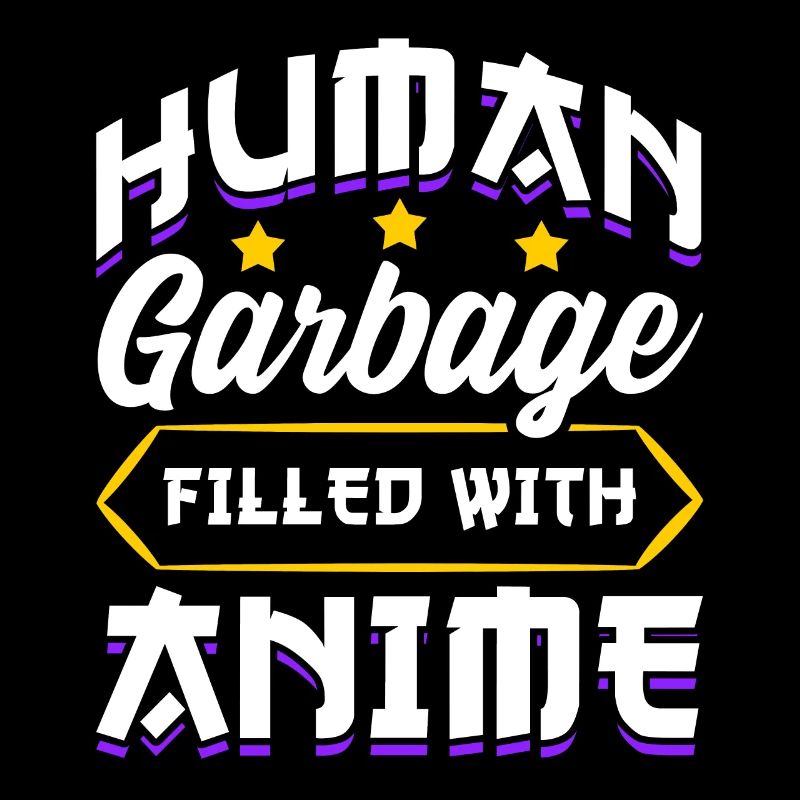 Funny Anime Manga Design Human Garbage