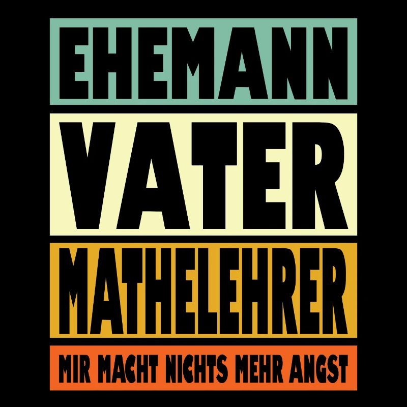 Mathelehrer Vater Ehemann Held