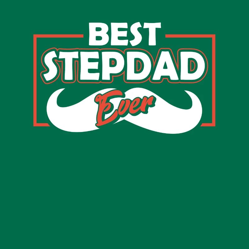 Best Stepfather Ever Stepdad Stepdad