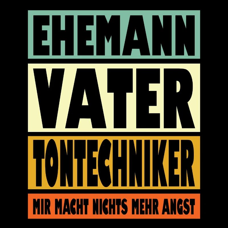 Tontechniker Vater Ehemann Held