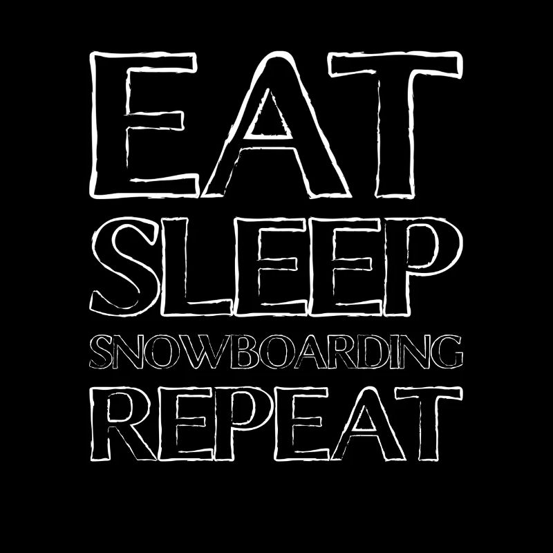 Eating Sleep Snowboarding