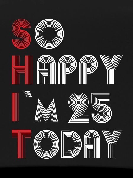 25th birthday