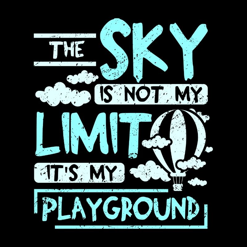 Le ciel n’est pas ma limite c’est mon ballon de terrain de jeu