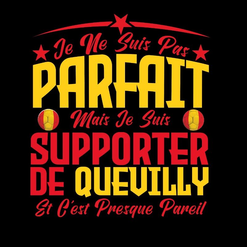 je ne suis pas parfait, supporteur de Quevilly.