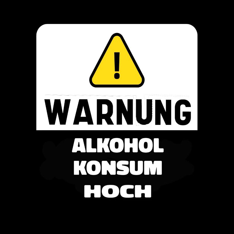 Warnung Alkohol Konsum Hoch