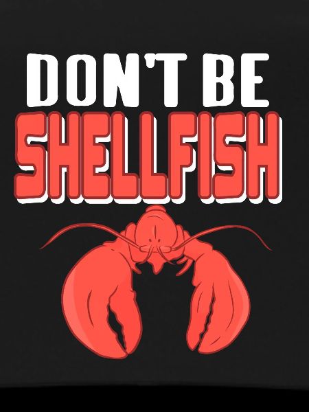 Lobster - Don't be shellfish