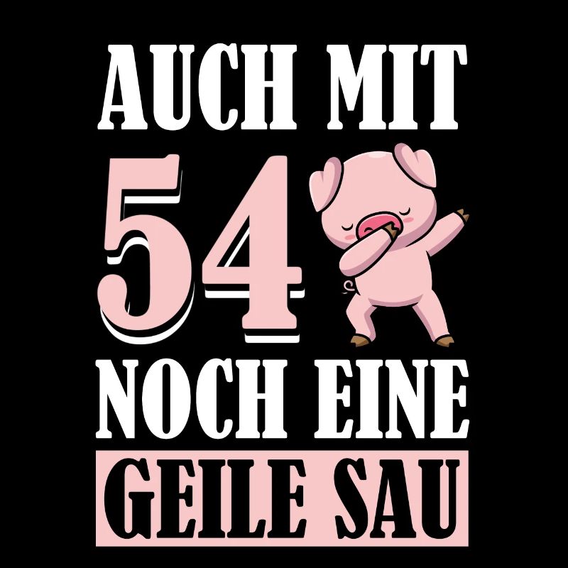 Auch Mit 54 Noch Eine Geile Sau Schwein 54th