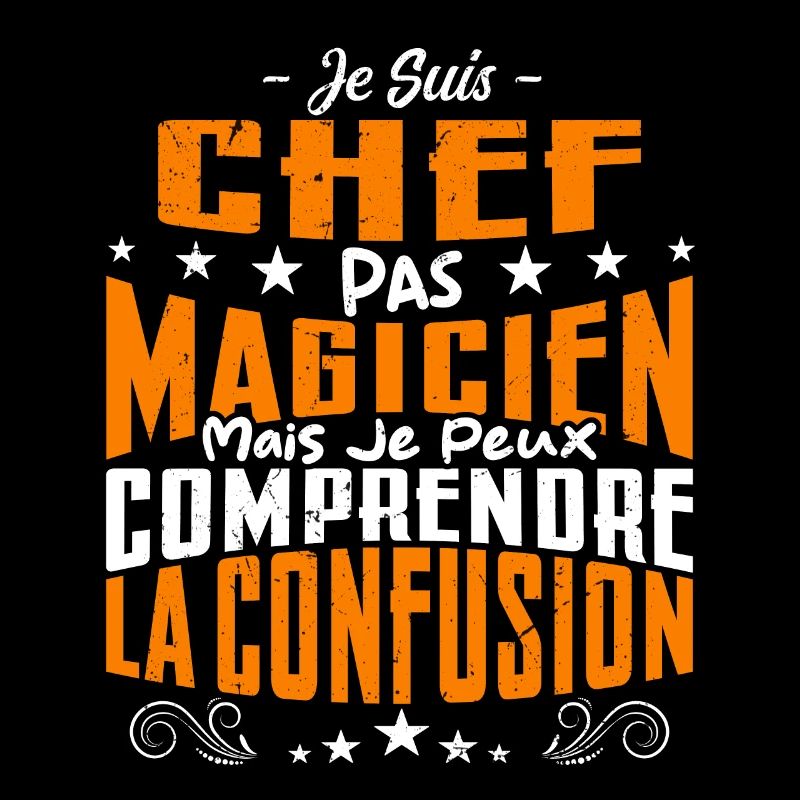 Je Suis Chef Pas Magicien