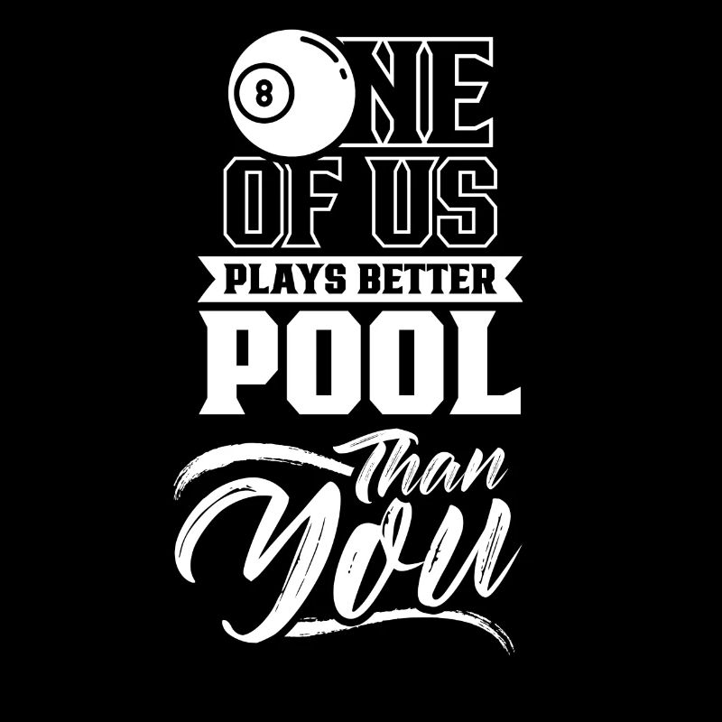 Einer Von Uns Spielt Besser Pool Als Du Billard