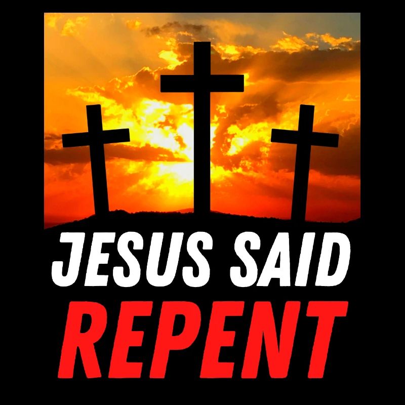 Jésus a dit repentez-vous - Citation chrétienne