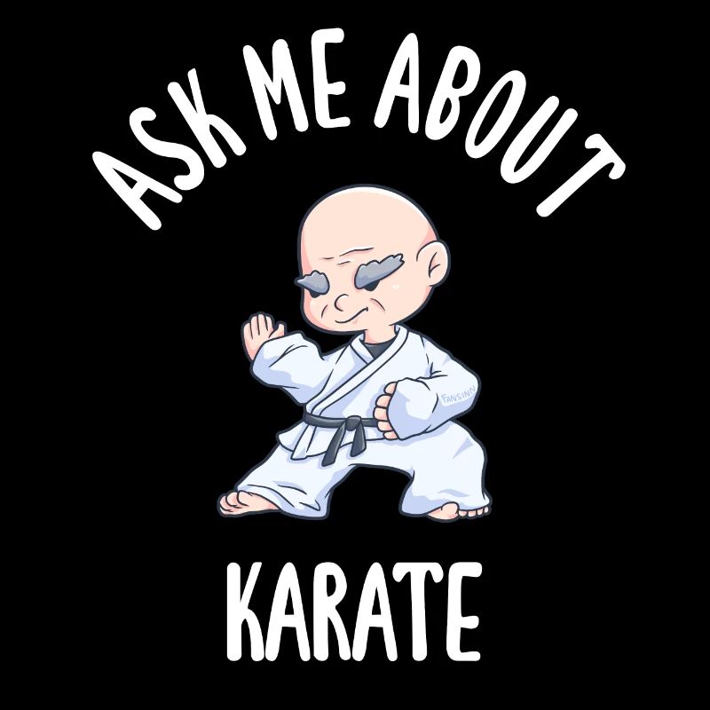 Ask Me About Karate