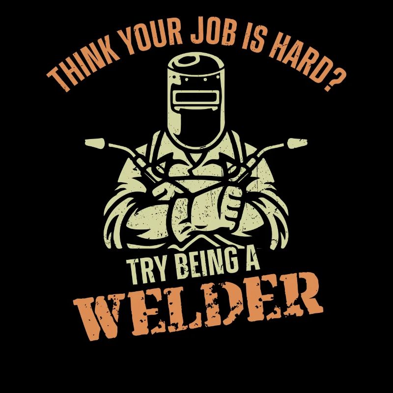 Welder Welding Vintage Think Your