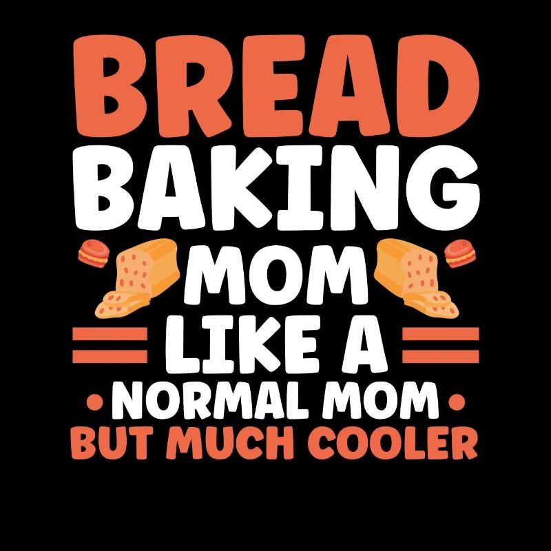 Brotbacken Geschenk Bäckerei Zitat Bäcker