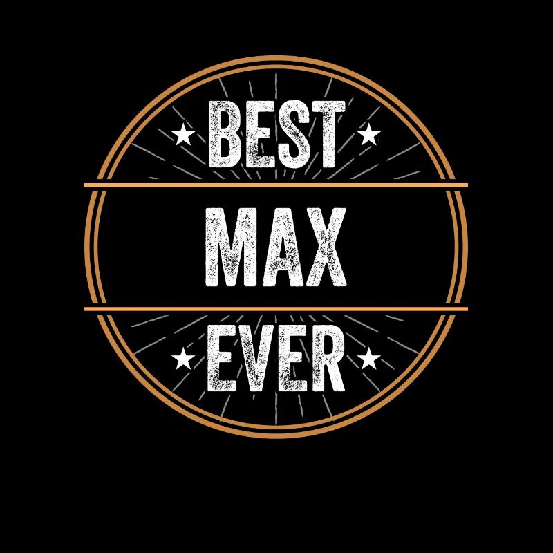 Best Max Ever First Name Name Gift