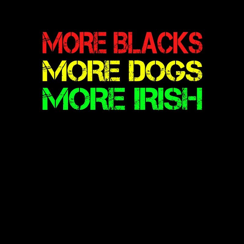 Plus de Noirs Plus d’Irlandais Plus de chiens