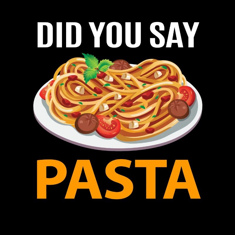 Sagten Sie Pasta?