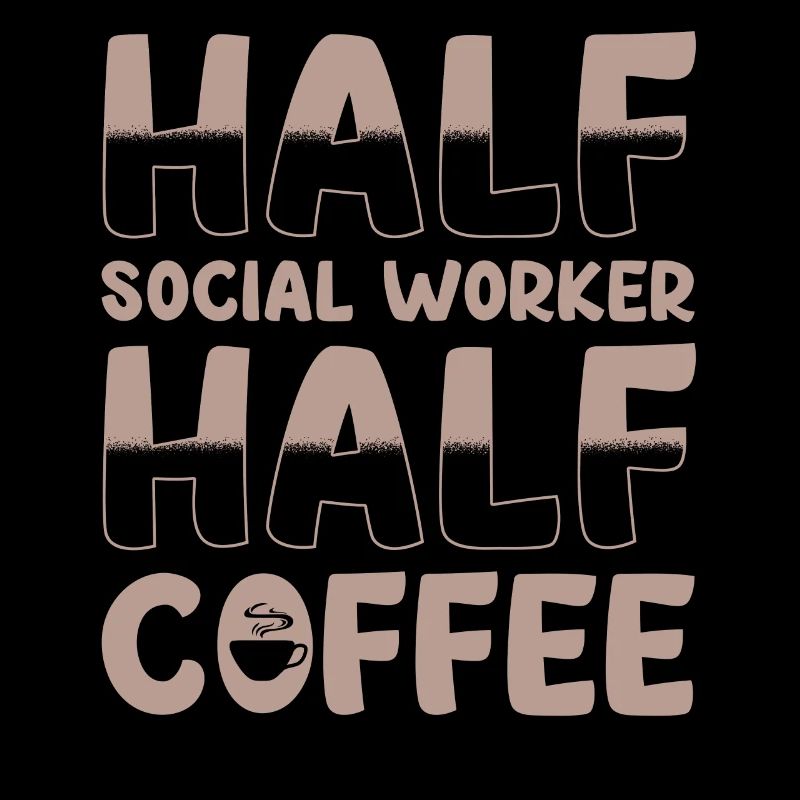 Halb Sozialarbeiter Halb Kaffee
