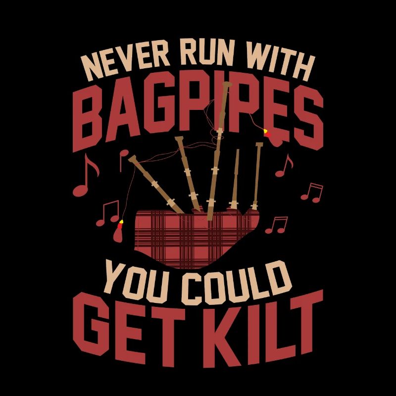 Ne courez jamais avec des cornemuses que vous pourriez obtenir de la cornemuse Kilt