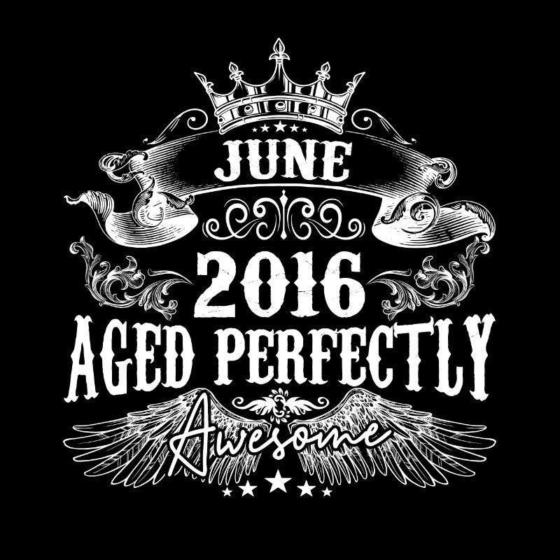 2016 | Juni 2016 Geburtstag Perfekt gealtert