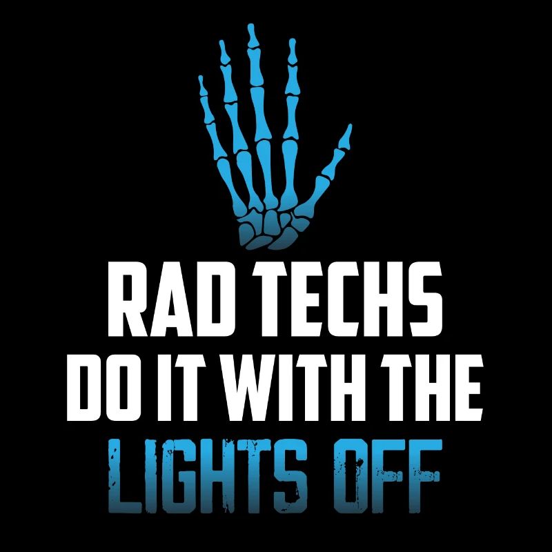 Rad Techs Do It With The Lights Off X-Ray Rad Tech