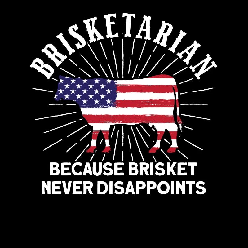 Brisketarian Because Brisket Never Disappoints