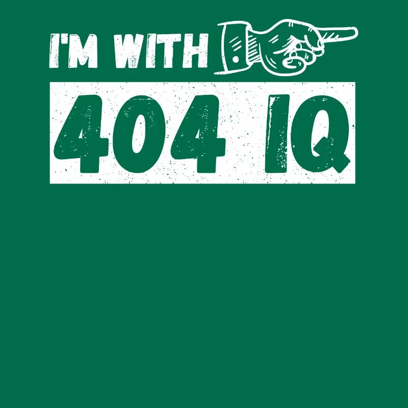 Je suis avec Stupid 404 Error Programmer Coding